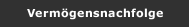 Vermögensnachfolge