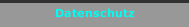 Datenschutz